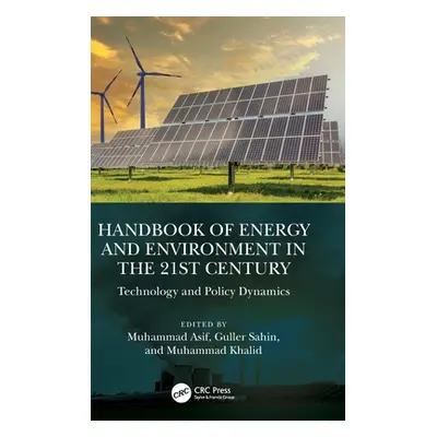 "Handbook of Energy and Environment in the 21st Century: Technology and Policy Dynamics" - "" ("