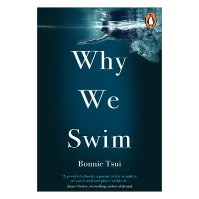 Why We Swim (Tsui Bonnie)