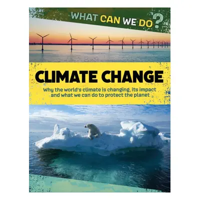 "What Can We Do?: Climate Change" - "" ("Dicker Katie")