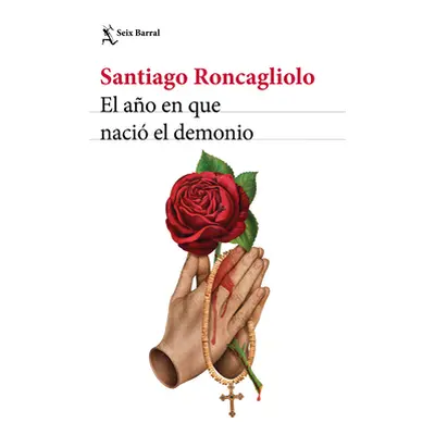 "El Ao En Que Naci El Demonio / The Year the Devil Was Born" - "" ("Roncagliolo Santiago")