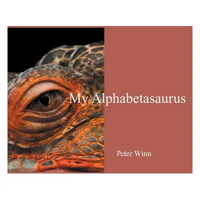 "My Alphabetasaurus" - "" ("Winn Peter")