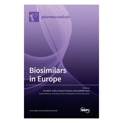 "Biosimilars in Europe" - "" ("Vulto Arnold G.")