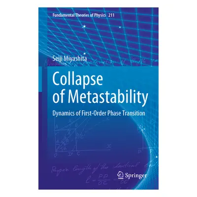 "Collapse of Metastability: Dynamics of First-Order Phase Transition" - "" ("Miyashita Seiji")