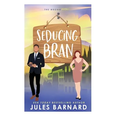 "Seducing Bran" - "" ("Barnard Jules")