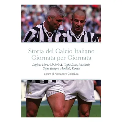 "Storia del Calcio Italiano Giornata per Giornata: Stagione 1994/95: Serie A, Coppa Italia, Nazi