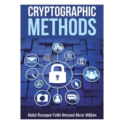 "Cryptographic Methods" - "" ("Razaque Abdul")