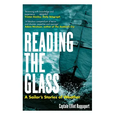 "Reading the Glass" - "A Sailor's Stories of Weather" ("Rappaport Elliot")