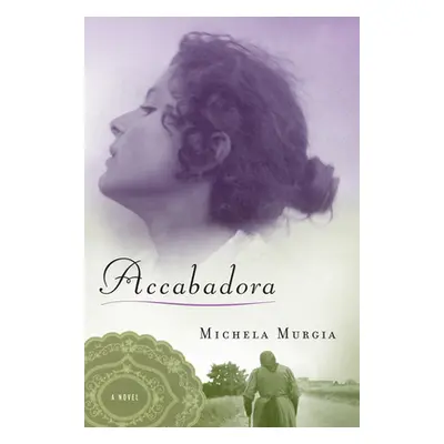 "Accabadora" - "" ("Murgia Michela")