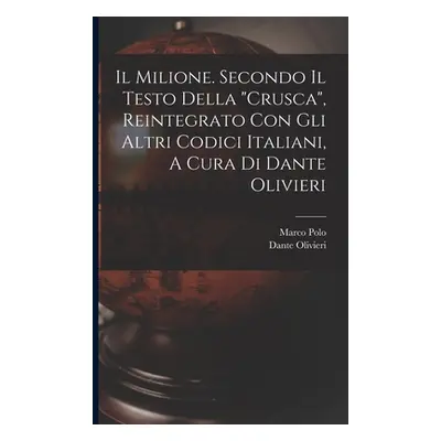 "Il Milione. Secondo Il Testo Della crusca"" - "" ("N")