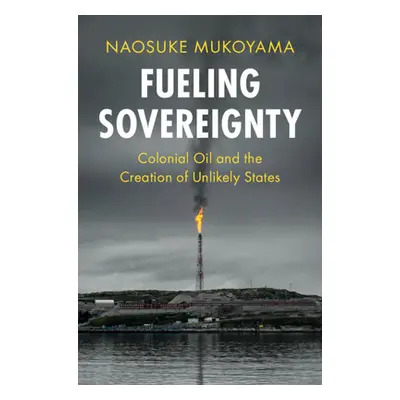 "Fueling Sovereignty" - "" ("Mukoyama Naosuke")