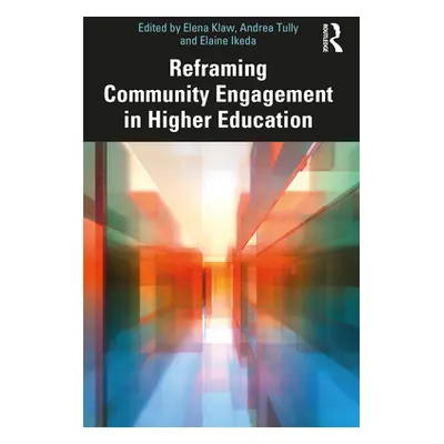 "Reframing Community Engagement in Higher Education" - "" ("Klaw Elena")