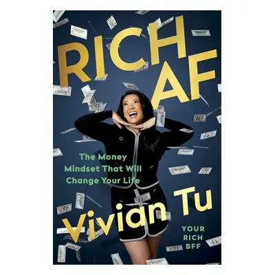 "Rich AF" - "The Money Mindset That Will Change Your Life" ("Tu Vivian")