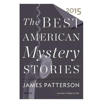 "The Best American Mystery Stories 2015" - "" ("Penzler Otto")