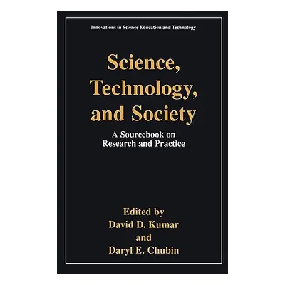 "Science, Technology, and Society: Education a Sourcebook on Research and Practice" - "" ("Kumar