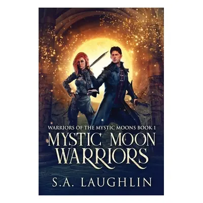 "Mystic Moon Warriors" - "" ("Laughlin S. a.")