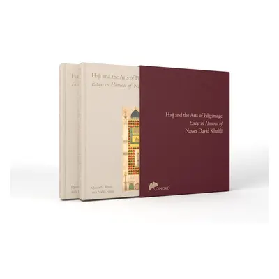 "The Hajj and the Arts of Pilgrimage: Essays in Honour of Nasser David Khalili" - "" ("Khan Qais