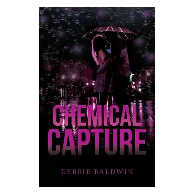 "Chemical Capture" - "" ("Baldwin Debbie")