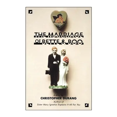 "The Marriage of Bette and Boo" - "" ("Durang Christopher")