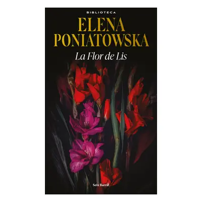 "La Flor de Lis" - "" ("Poniatowska Elena")