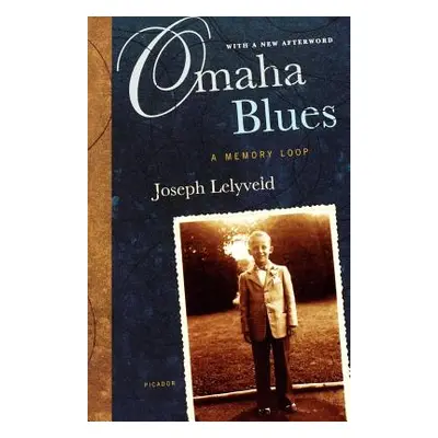 "Omaha Blues: A Memory Loop" - "" ("Lelyveld Joseph")