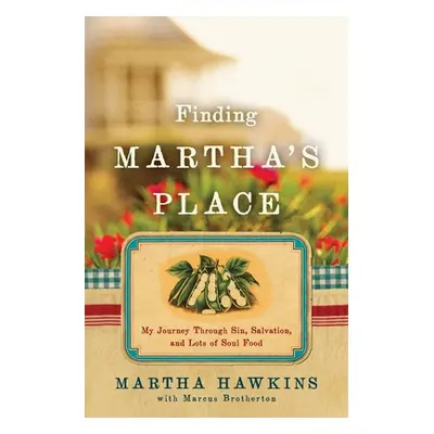 "Finding Martha's Place" - "" ("Hawkins Martha")