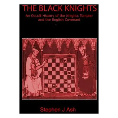 "The Black Knights" - "" ("Ash Stephen J.")