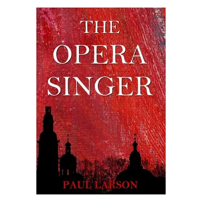 "Opera Singer" - "" ("Larson Paul A.")