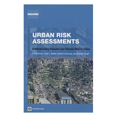 "Urban Risk Assessments" - "" ("Dickson Eric")