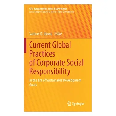 "Current Global Practices of Corporate Social Responsibility: In the Era of Sustainable Developm