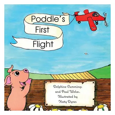 "Poddle's First Flight" - "" ("Wokes Paul")