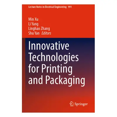 "Innovative Technologies for Printing and Packaging" - "" ("Xu Min")