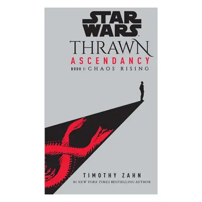 "Star Wars: Thrawn Ascendancy (Book I: Chaos Rising)" - "" ("Zahn Timothy")