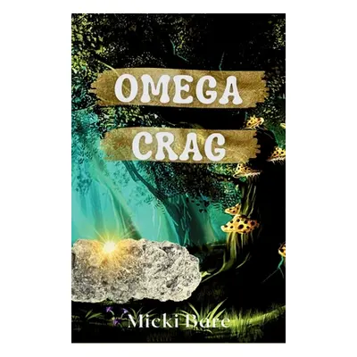 "Omega Crag: Zahra of the Uwharries" - "" ("Bare Micki")