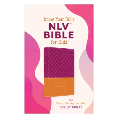 "Know Your Bible Nlv Bible for Kids [Girl Cover]: The How-To-Study-The-Bible Study Bible!" - "" 