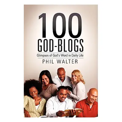 "100 God-Blogs" - "" ("Walter Phil")