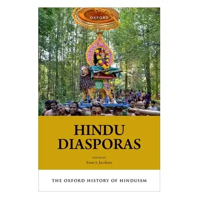 "Hindu Diasporas" - "" ("Jacobsen Knut A.")