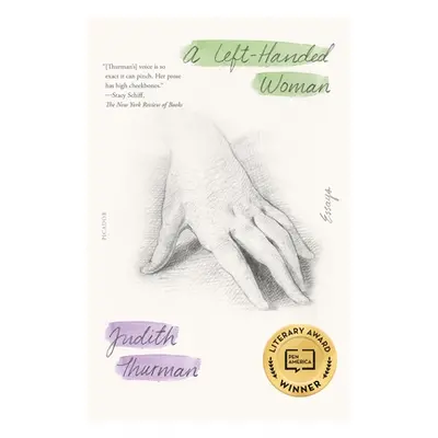 "A Left-Handed Woman: Essays" - "" ("Thurman Judith")