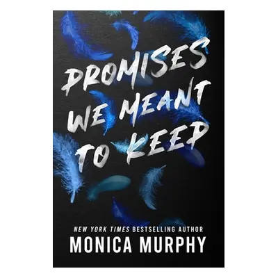 "Promises We Meant to Keep" - "" ("Murphy Monica")