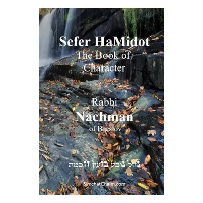 "Sefer HaMidot - The Book of Character" - "" ("Of Breslov Rabbi Nachman")