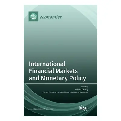 "International Financial Markets and Monetary Policy" - "" ("Czudaj Robert")