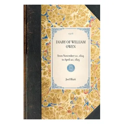 "Diary of William Owen" - "" ("Owen William")