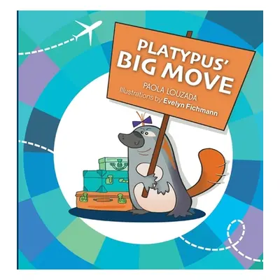 "Platypus' Big Move" - "" ("Louzada Paola")