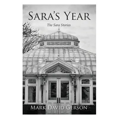 "Sara's Year" - "" ("Gerson Mark David")