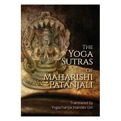 "The Yoga Sutras of Maharishi Patanjali: Simple contemplative translation of Yoga Sutras" - "" (