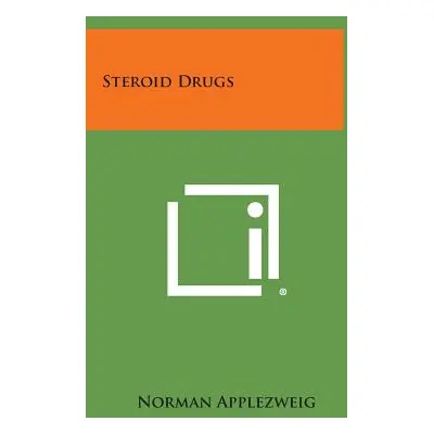 "Steroid Drugs" - "" ("Applezweig Norman")