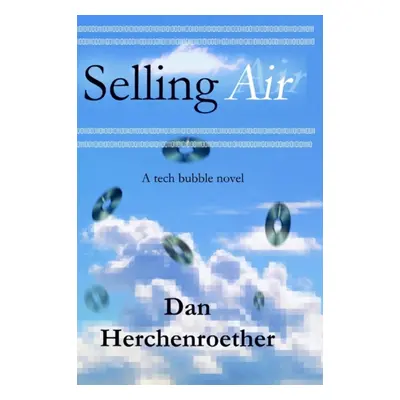 "Selling Air" - "" ("Herchenroether Dan")