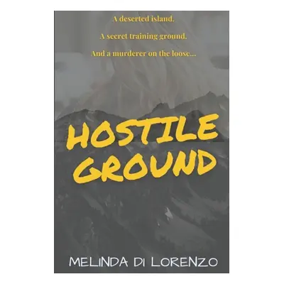 "Hostile Ground" - "" ("Di Lorenzo Melinda")