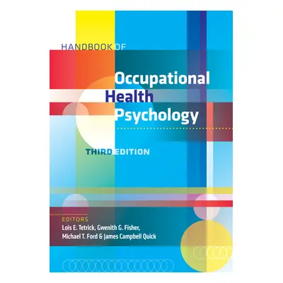 "Handbook of Occupational Health Psychology" - "" ("Tetrick Lois Ellen")