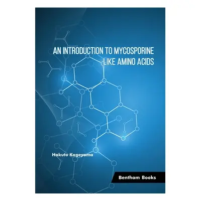 "An Introduction to Mycosporine-Like Amino Acids" - "" ("Kageyama Hakuto")