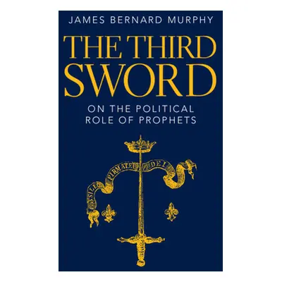 "The Third Sword" - "" ("Murphy James Bernard")